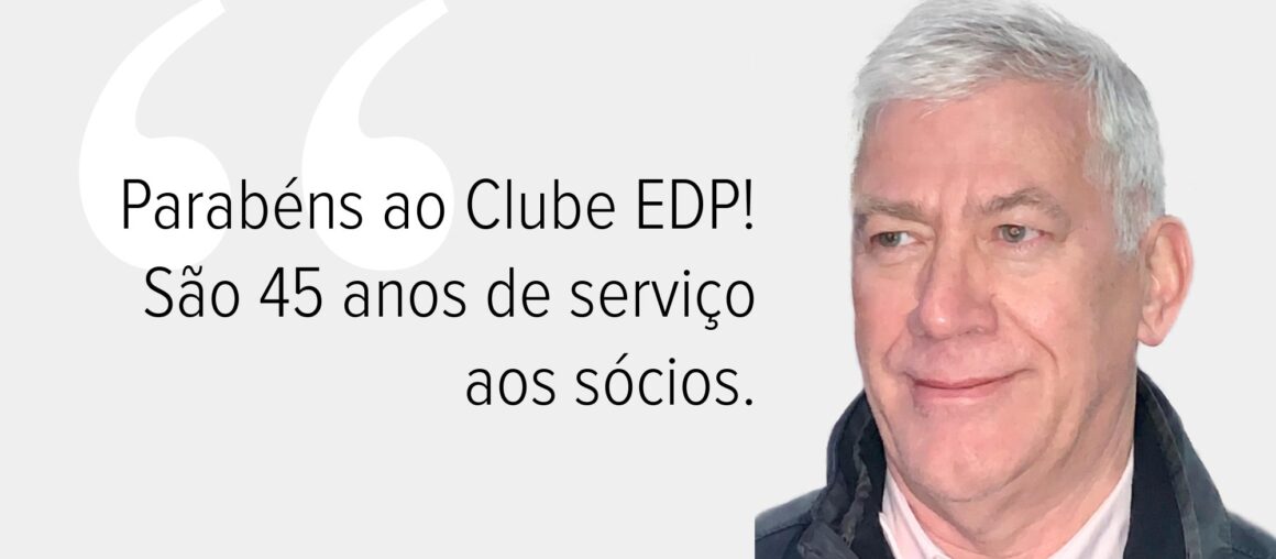 Clube do Pessoal EDP - 45 anos a servir os sócios