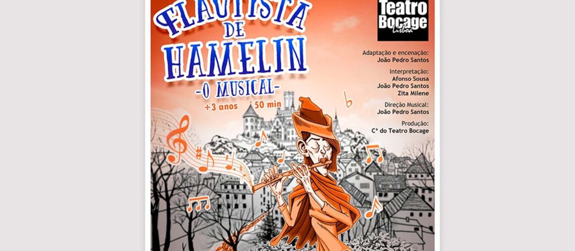 Flautista de Hamelin no Teatro Bocage, 4 março e 22 abril