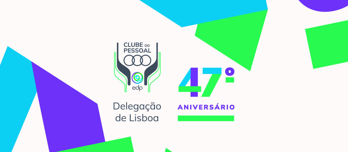 Almoço Comemorativo do 47º Aniversário do Clube EDP no dia 25 de novembro!