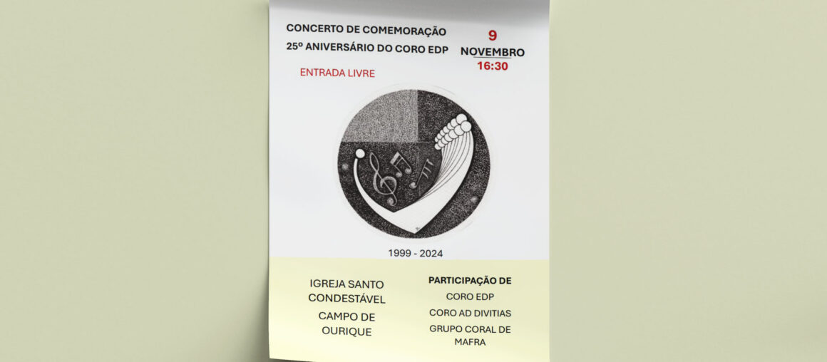 Concerto do 25° Aniversário do Coro EDP - 9 novembro, 16h30