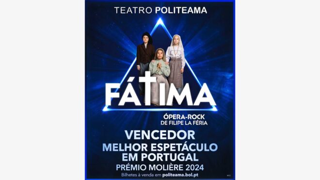 Fátima — Ópera Rock, de Filipe La Féria, 31 de maio