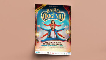 Baião d´Oxigénio no Teatro Tivoli BBVA, Lisboa, 21,22 e 23 maio